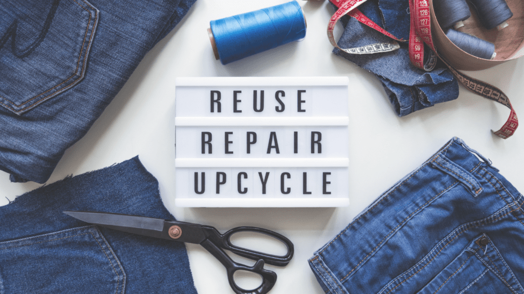 Reuse, Repair, Upcycle