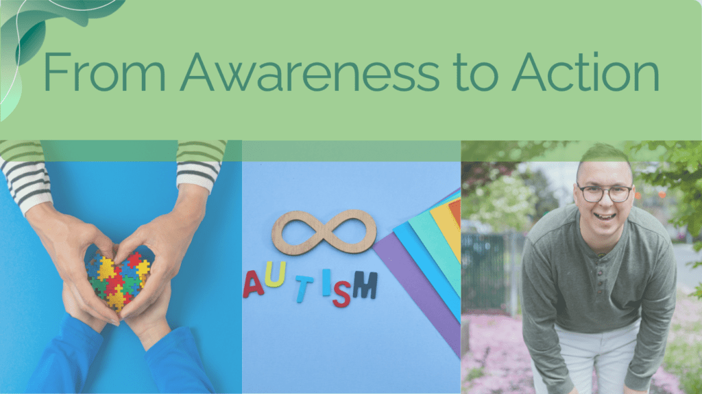 Autism - awareness to action